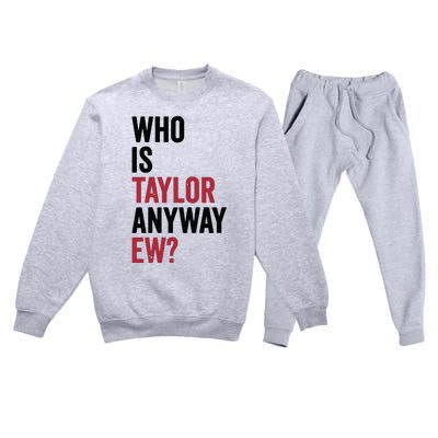 Taylor First Name Who Is Taylor Anyway Ew Girl Groovy 80s Premium Crewneck Sweatsuit Set