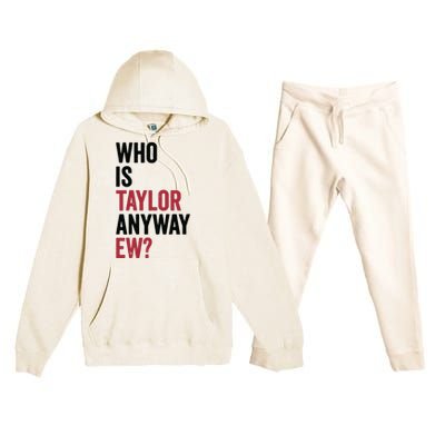 Taylor First Name Who Is Taylor Anyway Ew Girl Groovy 80s Premium Hooded Sweatsuit Set