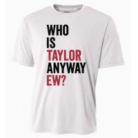 Taylor First Name Who Is Taylor Anyway Ew Girl Groovy 80s Cooling Performance Crew T-Shirt