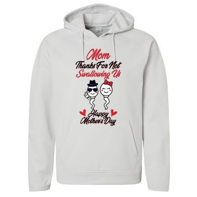 Thanks For Not Swallowing Us Happy Mother's Day Performance Fleece Hoodie