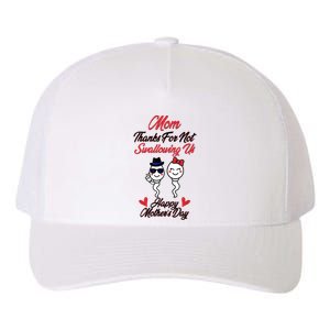 Thanks For Not Swallowing Us Happy Mother's Day Yupoong Adult 5-Panel Trucker Hat