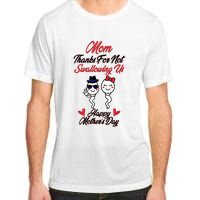 Thanks For Not Swallowing Us Happy Mother's Day Adult ChromaSoft Performance T-Shirt