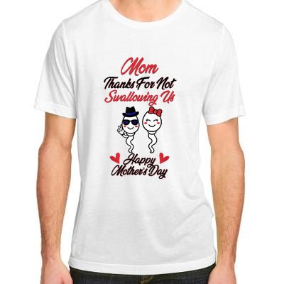 Thanks For Not Swallowing Us Happy Mother's Day Adult ChromaSoft Performance T-Shirt