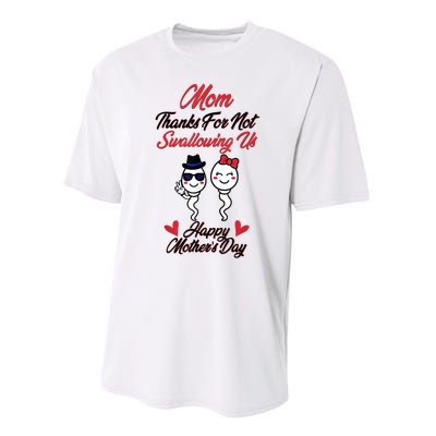 Thanks For Not Swallowing Us Happy Mother's Day Performance Sprint T-Shirt