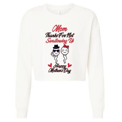 Thanks For Not Swallowing Us Happy Mother's Day Cropped Pullover Crew