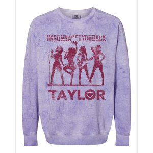 Taylor First Name I Love Taylor Im Gonna Get You Back Groovy 80s Colorblast Crewneck Sweatshirt