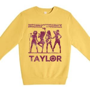 Taylor First Name I Love Taylor Im Gonna Get You Back Groovy 80s Premium Crewneck Sweatshirt