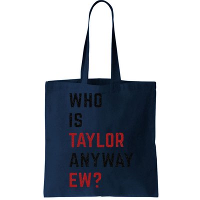 Taylor First Name Who Is Taylor Anyway Ew Groovy 80s Tote Bag