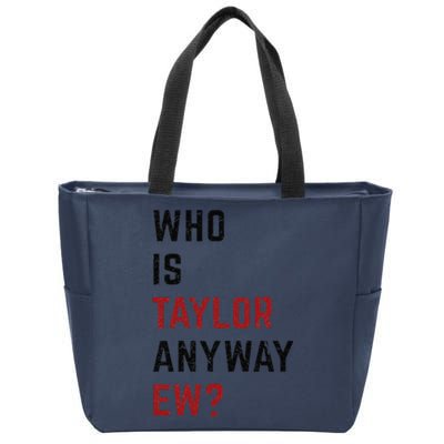 Taylor First Name Who Is Taylor Anyway Ew Groovy 80s Zip Tote Bag