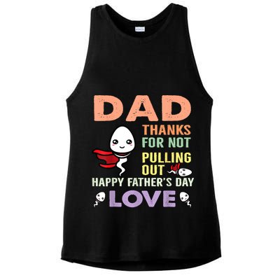 Thanks For Not Pulling Out Funny Happy Fathers Day Ladies PosiCharge Tri-Blend Wicking Tank