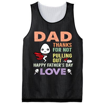 Thanks For Not Pulling Out Funny Happy Fathers Day Mesh Reversible Basketball Jersey Tank