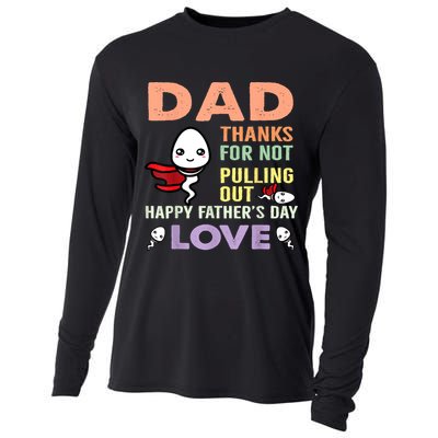 Thanks For Not Pulling Out Funny Happy Fathers Day Cooling Performance Long Sleeve Crew