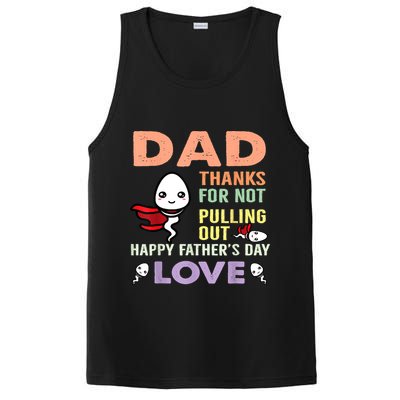 Thanks For Not Pulling Out Funny Happy Fathers Day PosiCharge Competitor Tank
