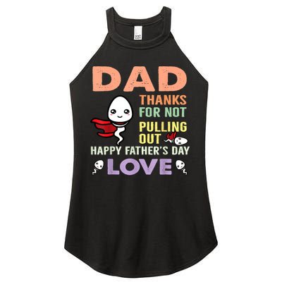Thanks For Not Pulling Out Funny Happy Fathers Day Women's Perfect Tri Rocker Tank