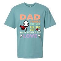 Thanks For Not Pulling Out Funny Happy Fathers Day Sueded Cloud Jersey T-Shirt