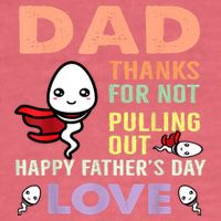 Thanks For Not Pulling Out Funny Happy Fathers Day Garment-Dyed Sweatshirt