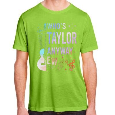 Taylor First Name Who Is Taylor Anyway Ew Groovy 80s Adult ChromaSoft Performance T-Shirt