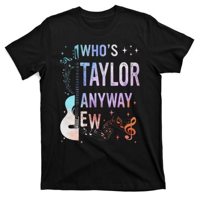 Taylor First Name Who Is Taylor Anyway Ew Groovy 80s T-Shirt