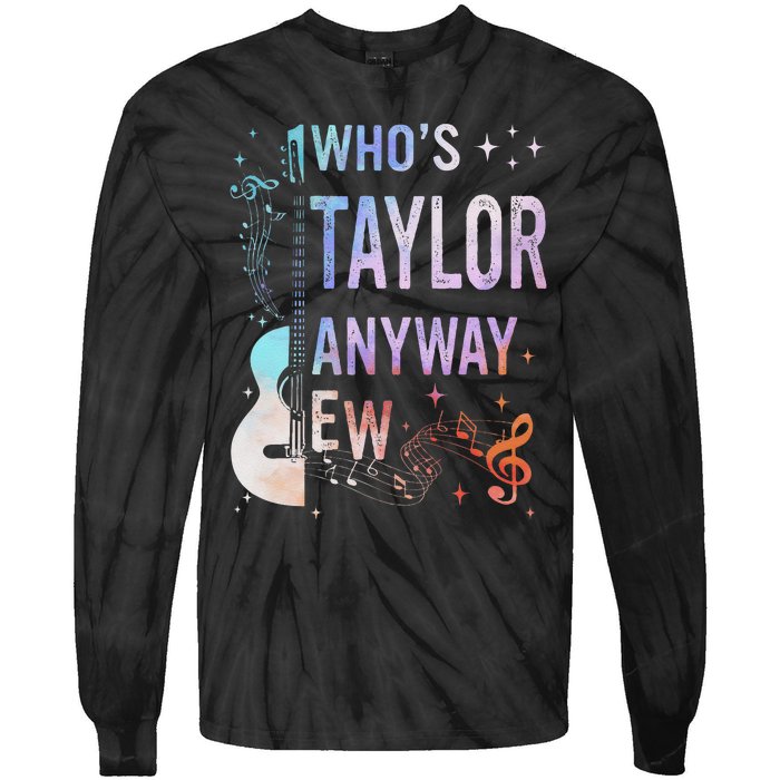 Taylor First Name Who Is Taylor Anyway Ew Groovy 80s Tie-Dye Long Sleeve Shirt