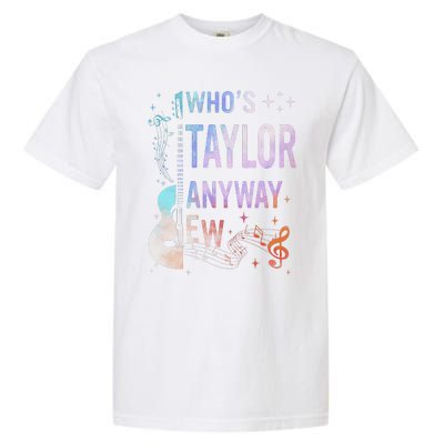 Taylor First Name Who Is Taylor Anyway Ew Groovy 80s Garment-Dyed Heavyweight T-Shirt