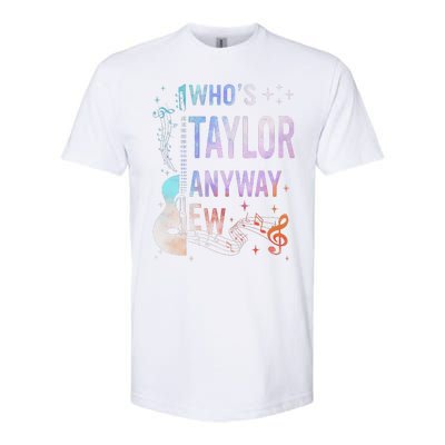 Taylor First Name Who Is Taylor Anyway Ew Groovy 80s Softstyle CVC T-Shirt