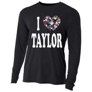 Taylor First Name Girl I Love Taylor Cooling Performance Long Sleeve Crew