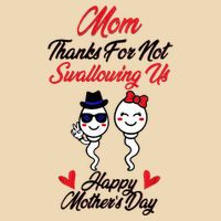 Thanks For Not Swallowing Us Happy MotherS Day Zip Tote Bag