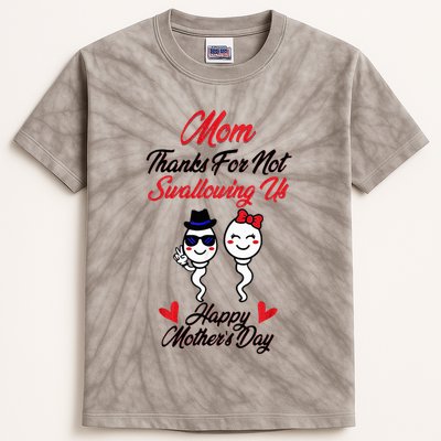 Thanks For Not Swallowing Us Happy MotherS Day Kids Tie-Dye T-Shirt