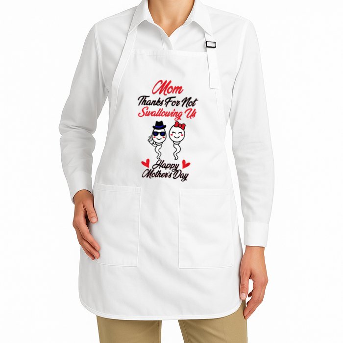 Thanks For Not Swallowing Us Happy MotherS Day Apron