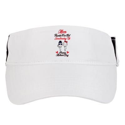 Thanks For Not Swallowing Us Happy MotherS Day Adult Drive Performance Visor