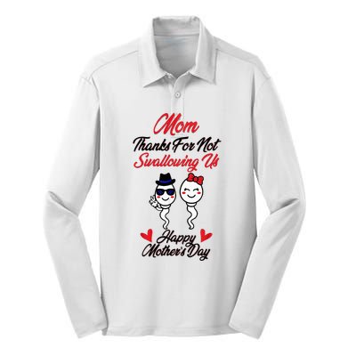 Thanks For Not Swallowing Us Happy MotherS Day Silk Touch Performance Long Sleeve Polo