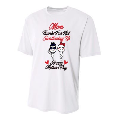 Thanks For Not Swallowing Us Happy MotherS Day Performance Sprint T-Shirt