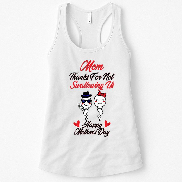 Thanks For Not Swallowing Us Happy MotherS Day Womens Tank Top