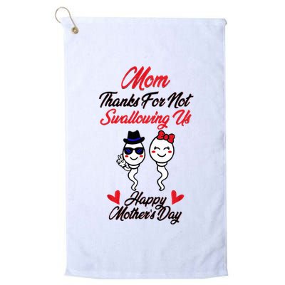 Thanks For Not Swallowing Us Happy MotherS Day Golf Towel