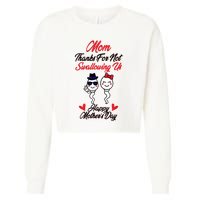Thanks For Not Swallowing Us Happy MotherS Day Cropped Pullover Crew
