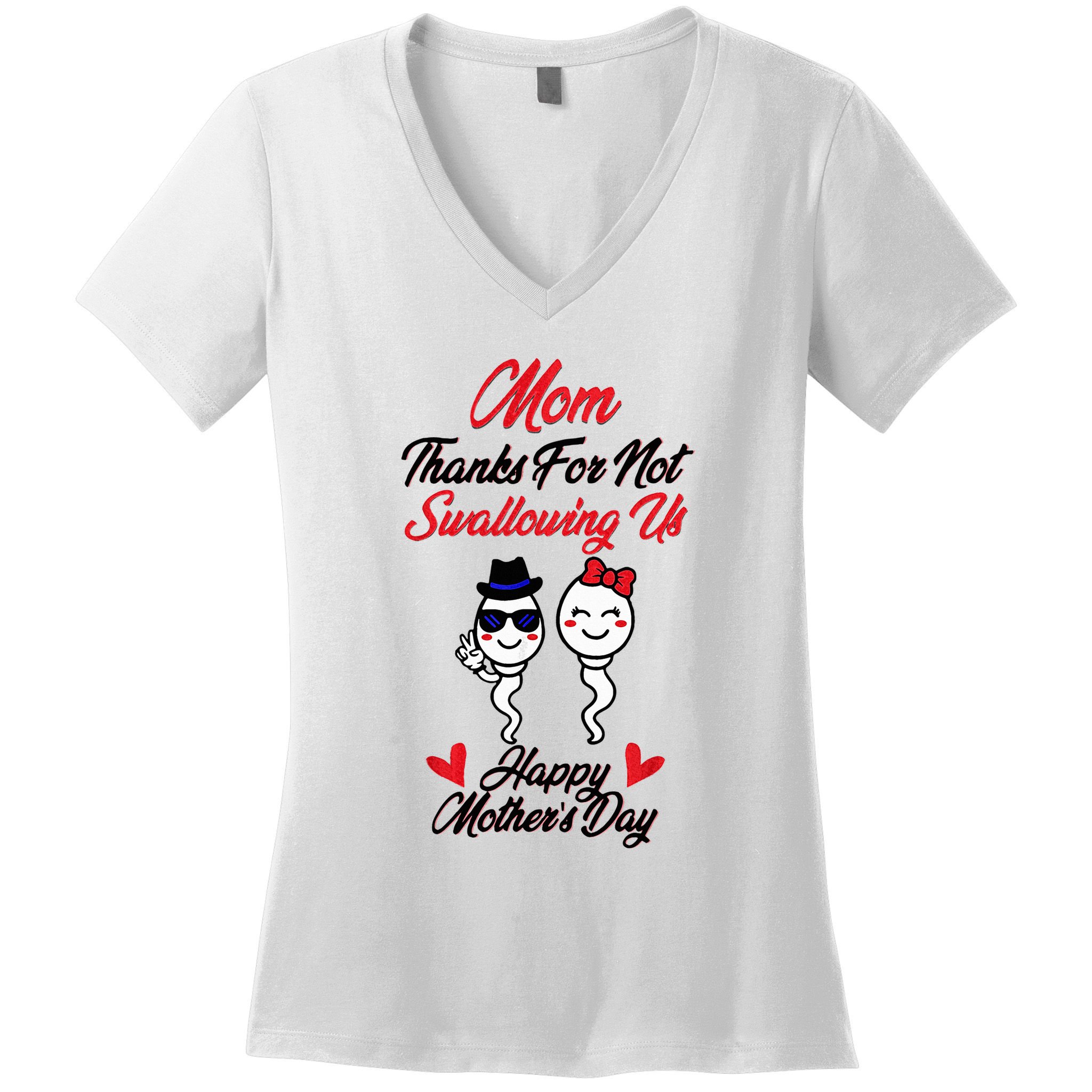 Thanks For Not Swallowing Us Happy MotherS Day Women's V-Neck T-Shirt