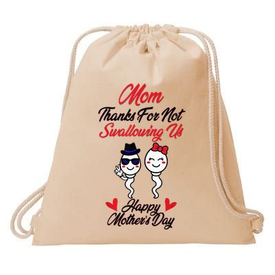 Thanks For Not Swallowing Us Happy MotherS Day Drawstring Bag