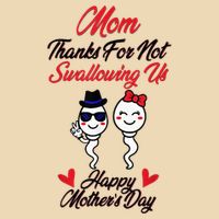 Thanks For Not Swallowing Us Happy MotherS Day Zip Tote Bag