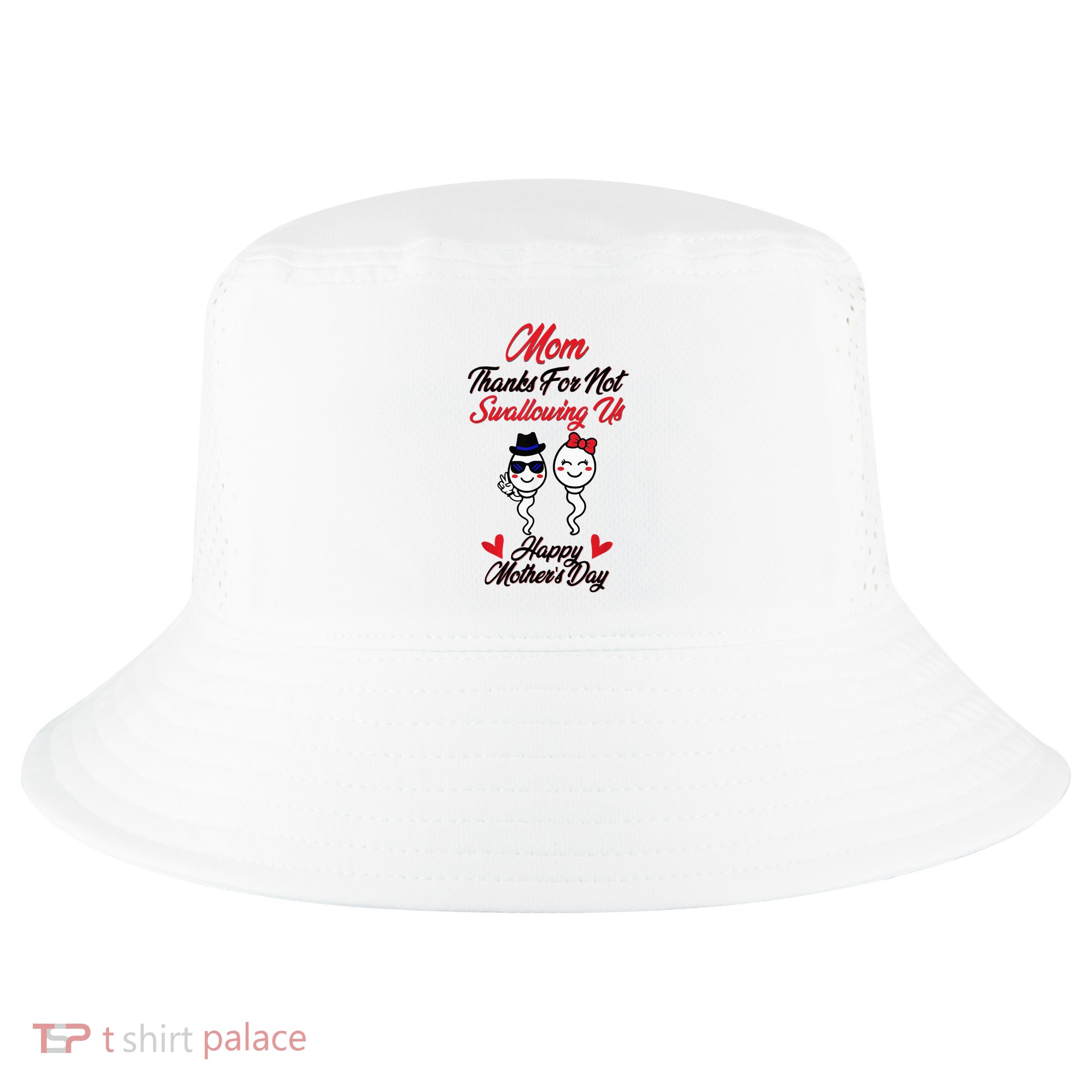 Thanks For Not Swallowing Us Happy MotherS Day Cool Comfort Performance Bucket Hat