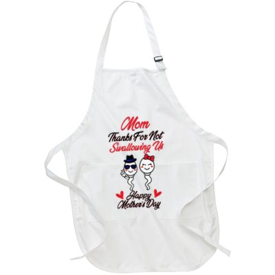 Thanks For Not Swallowing Us Happy MotherS Day Apron