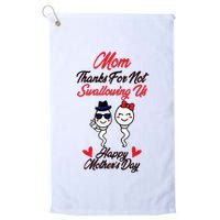 Thanks For Not Swallowing Us Happy MotherS Day Golf Towel