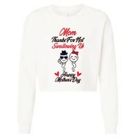 Thanks For Not Swallowing Us Happy MotherS Day Cropped Pullover Crew