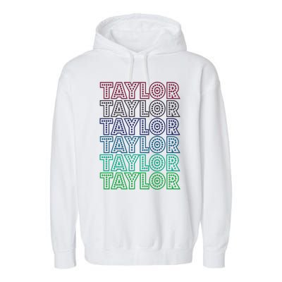 Taylor First Name I Love Taylor Garment-Dyed Fleece Hoodie