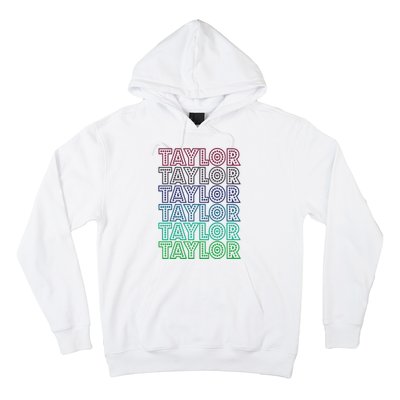 Taylor First Name I Love Taylor Hoodie