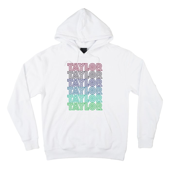 Taylor First Name I Love Taylor Hoodie