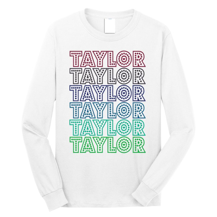 Taylor First Name I Love Taylor Long Sleeve Shirt