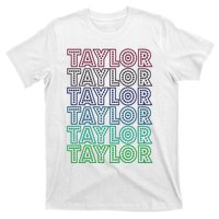 Taylor First Name I Love Taylor T-Shirt