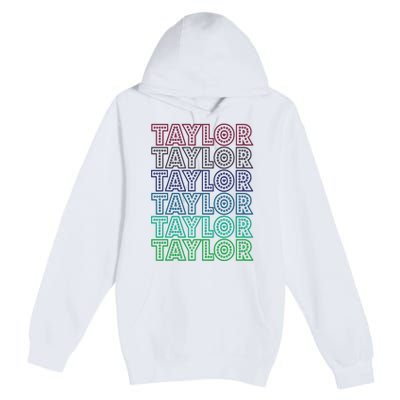 Taylor First Name I Love Taylor Premium Pullover Hoodie