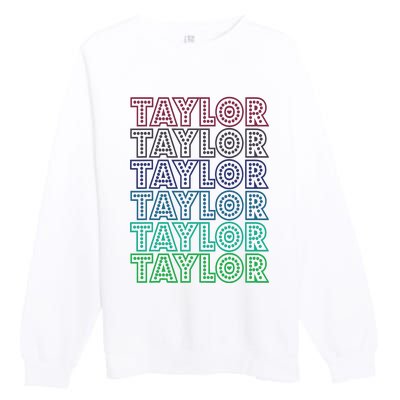 Taylor First Name I Love Taylor Premium Crewneck Sweatshirt