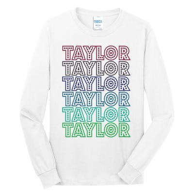 Taylor First Name I Love Taylor Tall Long Sleeve T-Shirt